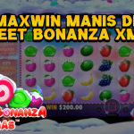Maxwin Manis di Sweet Bonanza Xma