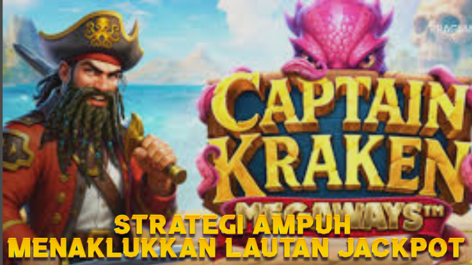 Strategi Ampuh Menaklukkan Lautan Jackpot
